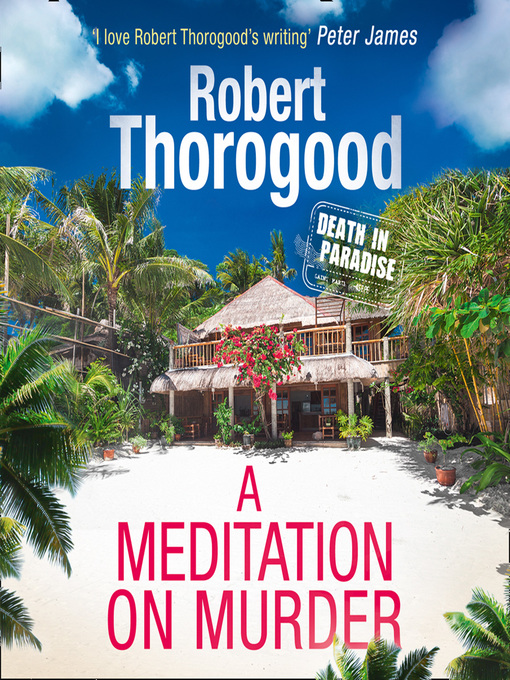 Title details for A Meditation On Murder by Robert Thorogood - Available